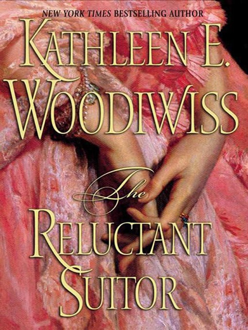 Title details for The Reluctant Suitor by Kathleen E. Woodiwiss - Available